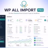 WP All Import Pro Plugin for WordPress – Import XML & CSV Data with Advanced Mapping
